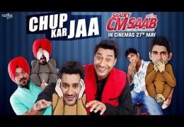 Saadey CM Saab Movie Song ‘Chup Kar Jaa’ Released