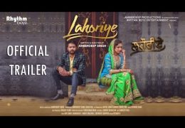 Amrinder Gill’s new movie “Lahoriye” trailer released