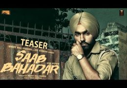 Ammy Virk’s new movie “Saab Bahadar” Teaser released