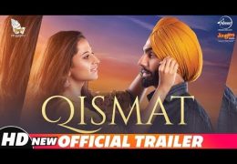 Movie Qismat Official Trailer Out | Full Movie Releasing 21st September 2018